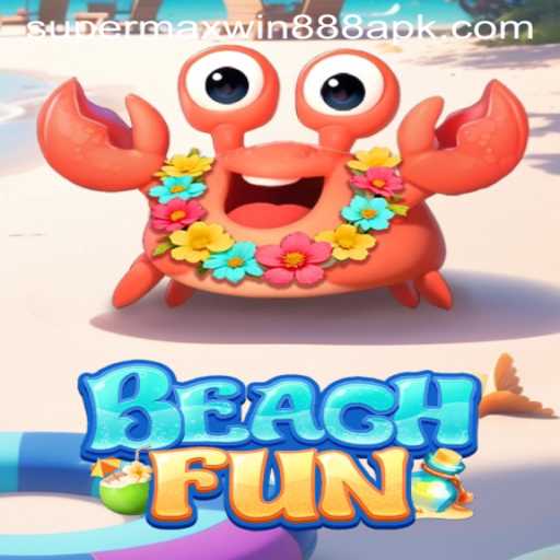 Discover the Exciting World of BeachFun: Super MaxWin 888