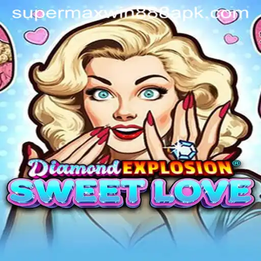 Exploring the Thrills of DiamondExplosionSweetLove with Super MaxWin 888