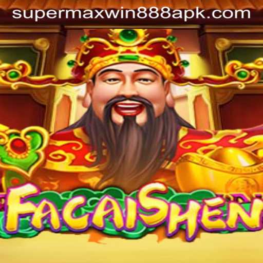 An In-Depth Look at FaCaiShen: Discover the Thrills of Super MaxWin 888